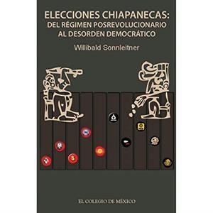 ELECCIONES CHIAPANECAS | 9786074623765 | SONNLEITNER, WILLIBALD