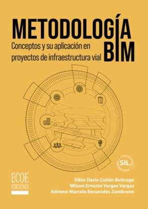 METODOLOGÍA BIM | 9789585036116 | VARGAS VARGAS, WILSON ERNESTO