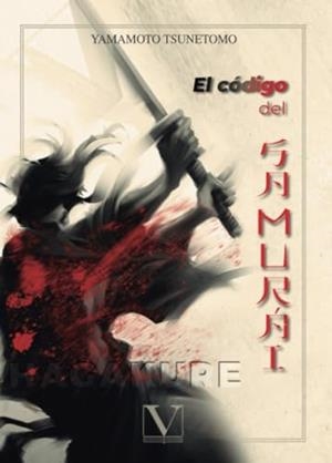 HAGAKURE | 9788413371153 | TSUNETOMO, YAMAMOTO