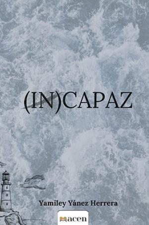 (IN)CAPAZ | 9791387514136 | YÁNEZ HERRERA, YAMILEY