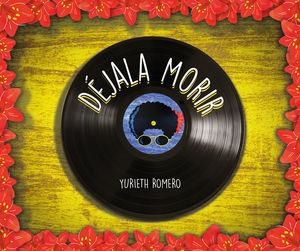 DÉJALA MORIR | 9789587461978 | ROMERO, YURIETH