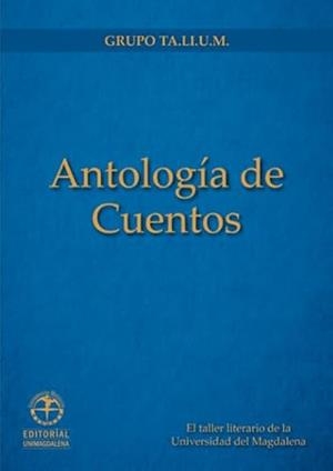 ANTOLOGÍA DE CUENTOS | 9789587460803