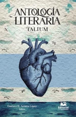 ANTOLOGÍA LITERARIA TALIUM | 9789587463323
