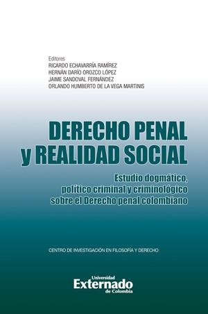 DERECHO PENAL Y REALIDAD SOCIAL | 9789585061477