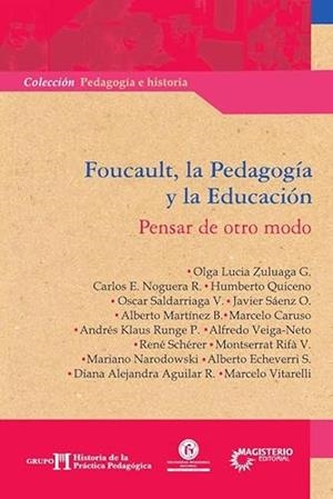 FOUCAULT, LA PEDAGOGÍA Y LA EDUCACIÓN | 9789582008307