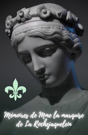 MÉMOIRES DE MME LA MARQUISE DE LA ROCHEJAQUELEIN | 9791223016688 | DE LA ROCHEJAQUELEIN, MARQUISE