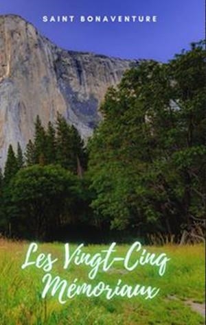 VINGT-CINQ MÉMORIAUX, LES | 9781312050624 | SAINT BONAVENTURE