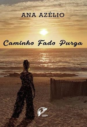 CAMINHO FADO PURGA | 9789893565971 | AZÉLIO, ANA