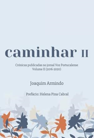 CAMINHAR II | 9789895480470 | ARMINDO ALMEIDA, JOAQUIM