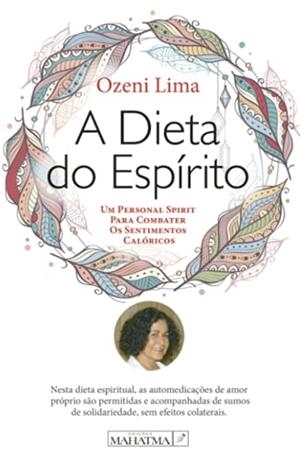 A DIETA DO ESPIRITO | 9789898865755 | LIMA, OZENI