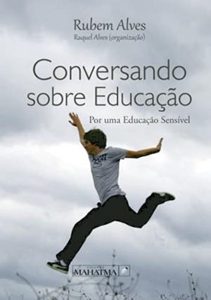 CONVERSANDO SOBRE EDUCAÇAO | 9789898865410 | ALVES, RUBEM