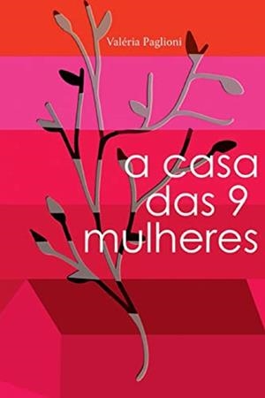 A CASA DAS 9 MULHERES | 9786599611186 | PAGLIONI, VALÉRIA
