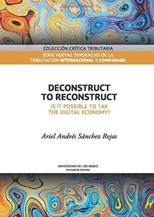 DECONSTRUCT TO RECONSTRUCT | 9789587749182 | SÁNCHEZ ROJAS, ARIEL ANDRÉS