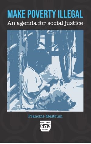 MAKE POVERTY ILLEGAL AN AGENDA FOR SOCIAL JUSTICE | 9786072642058 | MESTRUM, FRANCINE