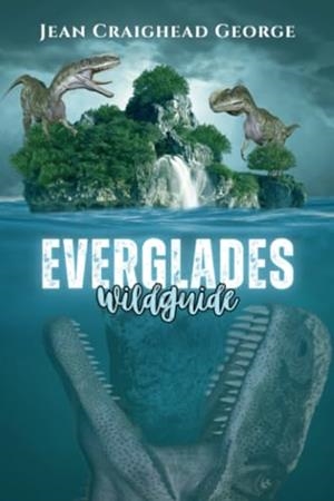 EVERGLADES WILDGUIDE | 9791223021842 | CRAIGHEAD GEORGE, JEAN