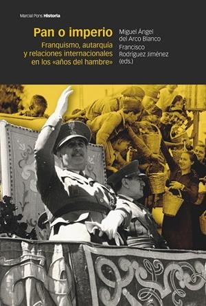 PAN O IMPERIO | 9788419892256 | DEL ARCO BLANCO, MIGUEL ÁNGEL / RODRÍGUEZ JIMÉNEZ, FRANCISCO