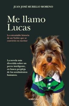 ME LLAMO LUCAS | 9788410529823 | MURILLO MORENO, JUAN JOSÉ