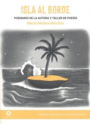 ISLA AL BORDE | 9788419193285 | MOLINA MIRALLES, MARÍA
