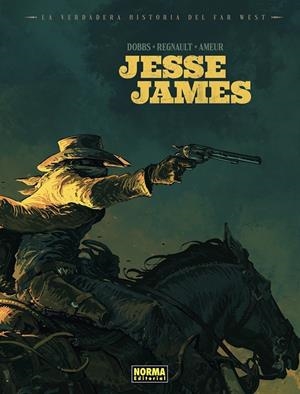 VERDADERA HISTORIA DEL FAR WEST, LA : JESSE JAMES | 9788467978698 | AMEUR