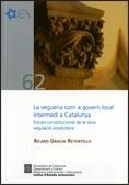VEGUERIA COM A GOVERN LOCAL INTERMEDI A CATALUNYA, LA | 9788439379355 | GRACIA RETORTILLO, RICARD