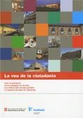 VEU DE LA CIUTADANIA, LA. COM LA PERCEPCIÓ DE LA CIUTADANIA ES VINCULA A LA MILLORA DELS SERVEIS SANITARIS I EL SISTEMA DE SALUT DE CATALUNYA | 9788439382805 | SERVEI CATALÀ DE LA SALUT