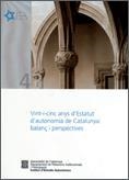 VINT-I-CINC ANYS D'ESTATUT D'AUTONOMIA DE CATALUNYA : BALANÇ I PERSPECTIVES | 9788439369110