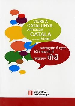VIURE A CATALUNYA. APRENEM CATALÀ DES DE L'HINDI | 9788418986703 | FONT, JORDI / FORTIANA, BERTA / GANYET, ROSABEL