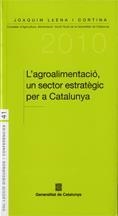 AGROALIMENTACIÓ, UN SECTOR ESTRATÈGIC PER A CATALUNYA, L' | 9788439383734 | LLENA CORTINA, JOAQUIM