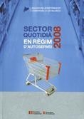 ANUARI DE LA DISTRIBUCIÓ A CATALUNYA - SECTOR QUOTIDIÀ EN RÈGIM D'AUTOSERVEI 2008 (LLIBRE + CD-ROM) | 9788439377290