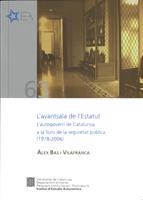 AVANTSALA DE L'ESTATUT, L'. L'AUTOGOVERN DE CATALUNYA A LA LLUM DE LA SEGURETAT PÚBLICA (1978 - 2006) | 9788439380016 | BAS I VILAFRANCA, ÀLEX