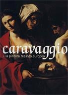 CARAVAGGIO I LA PINTURA REALISTA EUROPEA. MUSEU NACIONAL D'ART DE CATALUNYA | 9788480431521