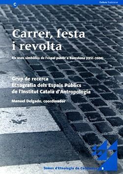 CARRER | 9788439362166 | DELGADO RUIZ, MANUEL / GRUP DE RECERCA ETNOGRÀFIC DELS ESPAIS PÚBLICS DE L'ICA