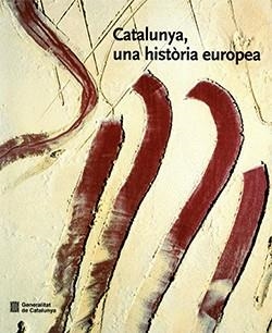 CATALUNYA, UNA HISTÒRIA EUROPEA | 9788439370505 | DEPARTAMENT DE LA PRESIDÈNCIA