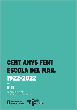 CENT ANYS FENT ESCOLA DEL MAR. 1922-2022 | 9788419326478