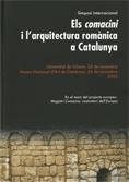 COMACINI I L'ARQUITECTURA ROMÀNICA A CATALUNYA, ELS | 9788480432177 | CAMPS SORIA, JORDI / FREIXA, PERE / Y OTROS
