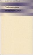 DIA INTERNACIONAL DE LES DONES 2007 | 9788439376132 | INSTITUT CATALÀ DE LES DONES