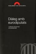 DIÀLEG AMB EURODIPUTATS. L'APLICACIÓ DEL PRINCIPI DE SUBSIDIARIETAT | 9788439379881