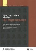 DIRECTIUS CATALANS AL MÓN : 30 EXPERIÈNCIES | 9788439374336 | HERNÁNDEZ I GASCÓN, JOAN MIQUEL / FONTRODONA FRANCOLÍ , JORDI / HERMOSILLA PÉREZ, ÀNGEL / PEZZI , AL