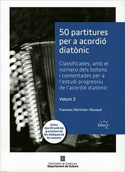 50 PARTITURES PER A ACORDIÓ DIATÒNIC. VOLUM 2 (LLIBRE + CD) | 9788439394419 | MARIMON I BUSQUÉ, FRANCESC