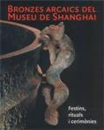 BRONCES ARCAICOS DEL MUSEO DE SHANGAI | 9788480431255