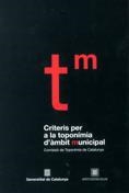 CRITERIS PER A LA TOPONÍMIA D'ÀMBIT MUNICIPAL | 9788439370116 | COMISSIÓ DE TOPONÍMIA DE CATALUNYA