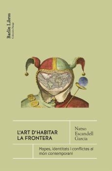 ART D'HABITAR LES FRONTERES, L' | 9791387687083 | ESCANDELL GARCÍA, NATXO