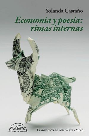 ECONOMÍA Y POESÍA: RIMAS INTERNAS | 9788483933749 | CASTAÑO, YOLANDA