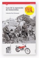 VIVA MONTESA. COLECCIÓN PERE PERMANYER. GUÍA DE LA EXPOSICIÓN DE MOTOCICLETAS | 9788439359784 | CLARET I SARGATAL, SALVADOR