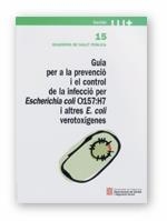 GUIA PER A LA PREVENCIÓ I EL CONTROL DE LA INFECCIÓ PER ESCHERICHIA COLI 0157 | 9788439353430 | PRATS I PASTOR, GUILLEM