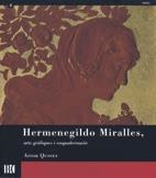 HERMENEGILDO MIRALLES, ARTS GRÀFIQUES I ENQUADERNACIÓ | 9788478451524 | QUINEY, AITOR