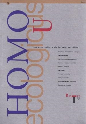 HOMO ECOLOGICUS. PER UNA CULTURA DE LA SOSTENIBILITAT | 9788439337829 | DEPARTAMENT DE CULTURA