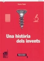 HOMO FABER. UNA HISTÒRIA DELS INVENTS | 9788439363620 | FONT, ESTHER