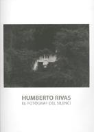 HUMBERTO RIVAS. EL FOTÒGRAF DEL SILENCI | 9788480431637 | GARCIA, JOSEP MIQUEL / VIDAL I OLIVERAS, JAUME / BALSELLS, DAVID