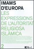 IMAMS D'EUROPA. LES EXPRESSIONS DE L'AUTORITAT RELIGIOSA ISLÀMICA | 9788439367543